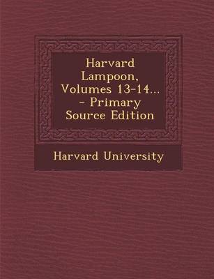 Book cover for Harvard Lampoon, Volumes 13-14...