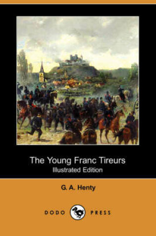 Cover of The Young Franc Tireurs (Dodo Press)