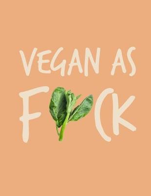 Book cover for Vegan as F*ck 2018 Planner