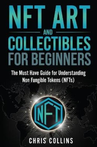 Cover of NFT Art and Collectables for Beginners