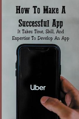 Book cover for How To Make A Successful App