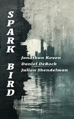 Book cover for Spark Bird