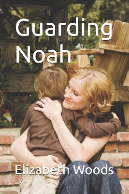 Cover of Guarding Noah