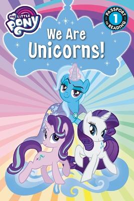 Cover of My Little Pony: We Are Unicorns!