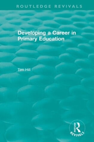 Cover of Developing a Career in Primary Education (1994)