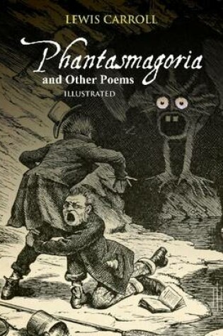 Cover of Phantasmagoria and Other Poems: Illustrated