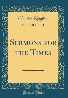 Book cover for Sermons for the Times (Classic Reprint)