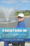Book cover for It Doesn't Define Me