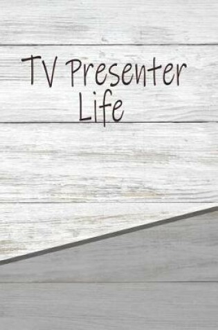 Cover of TV Presenter Life