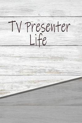 Book cover for TV Presenter Life