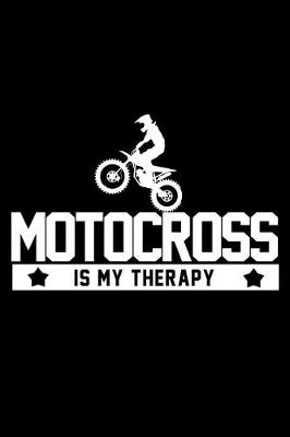 Book cover for Motocross Is My Therapy