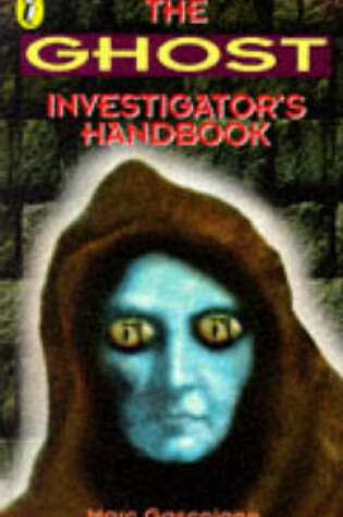 Cover of The Ghost Investigator's Handbook