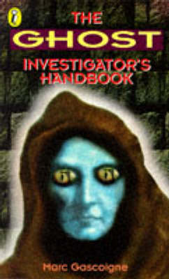 Book cover for The Ghost Investigator's Handbook