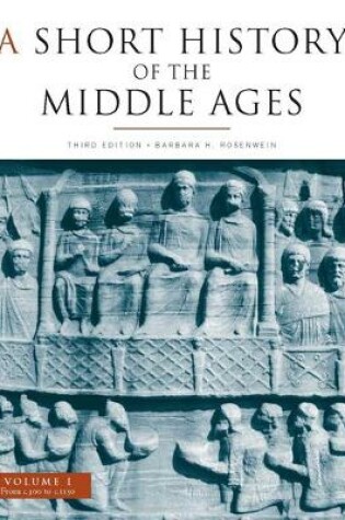 Cover of A Short History of the Middle Ages, Volume I