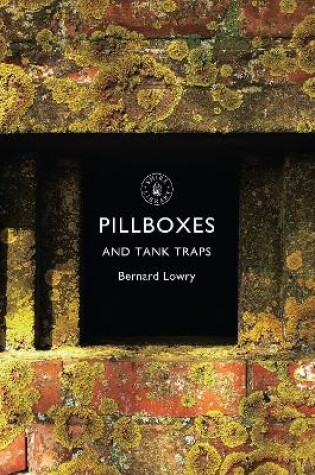 Cover of Pillboxes and Tank Traps