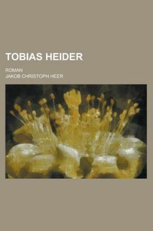 Cover of Tobias Heider; Roman