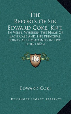Book cover for The Reports of Sir Edward Coke, Knt.