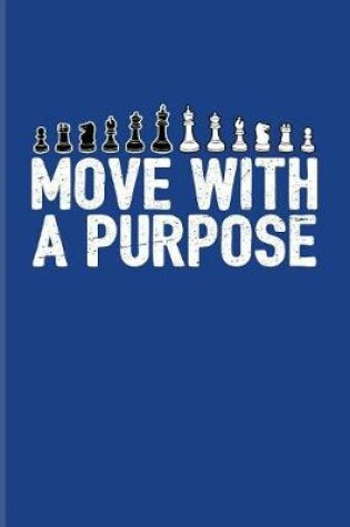 Cover of Move With A Purpose