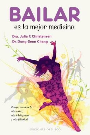 Cover of Bailar Es La Mejor Medicina