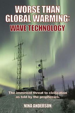 Cover of Worse Than Global Warming Wave Technology