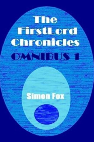 Cover of The FirstLord Chronicles: Omnibus 1
