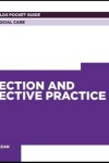 Book cover for Health & Social Care: Reflection and Reflective Practice Pocket Guide