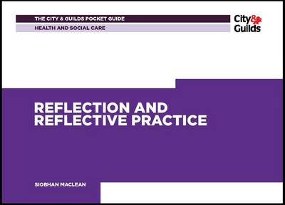 Cover of Health & Social Care: Reflection and Reflective Practice Pocket Guide