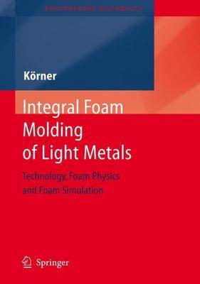 Book cover for Integral Foam Molding of Light Metals