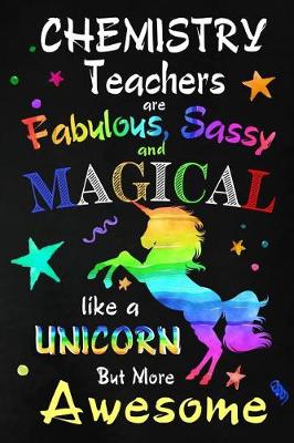 Book cover for Chemistry Teachers are Fabulous, Sassy and Magical