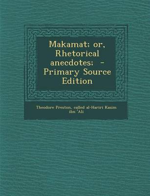 Book cover for Makamat; Or, Rhetorical Anecdotes; - Primary Source Edition