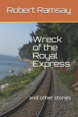 Cover of Wreck of the Royal Express