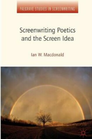 Cover of Screenwriting Poetics and the Screen Idea