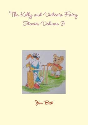 Book cover for The Kelly and Victoria Fairy Stories Volume 3