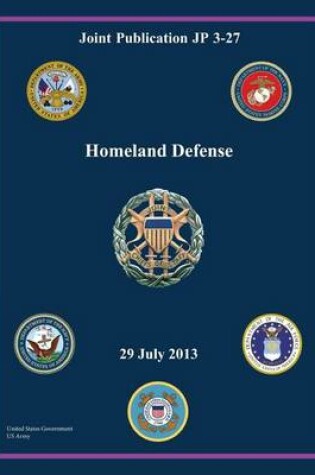 Cover of Joint Publication JP 3-27 Homeland Defense 29 July 2013