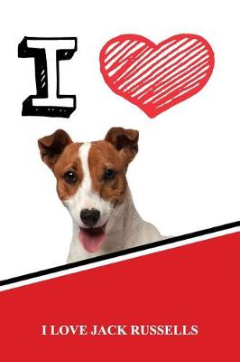 Book cover for I Love Jack Russells