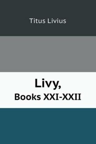 Cover of Livy, Books XXI-XXII