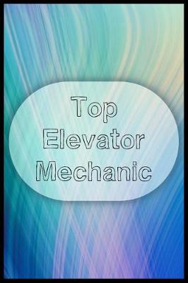 Book cover for Top Elevator Mechanic