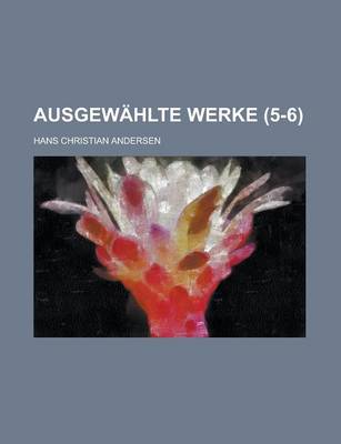 Book cover for Ausgewahlte Werke (5-6)