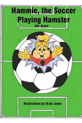 Book cover for Hammie, the Soccer Playing Hamster