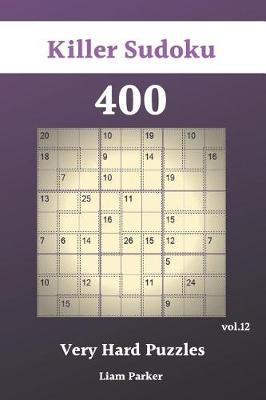 Book cover for Killer Sudoku - 400 Very Hard Puzzles vol.12