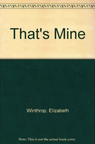 Cover of That's Mine