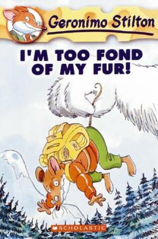 Cover of I'M Too Fond of My Fur!