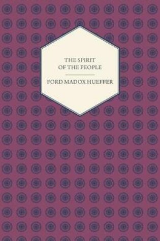 Cover of The Spirit Of The People - An Analysis Of The English Mind