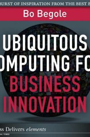 Cover of Ubiquitous Computing for Business Innovation