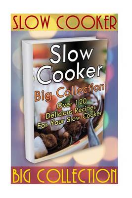 Book cover for Slow Cooker Big Collection