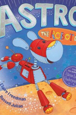 Cover of Astro the Robot Dog