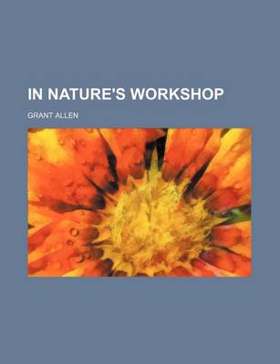 Book cover for In Nature's Workshop