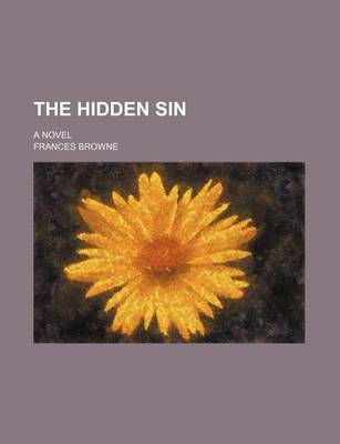 Book cover for The Hidden Sin; A Novel