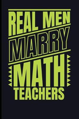 Book cover for Real Men Marry Math Teachers