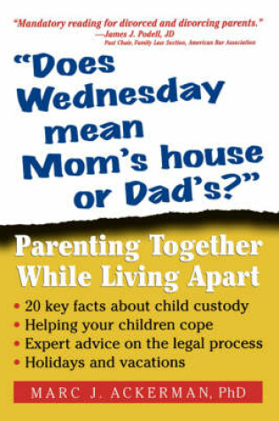 Cover of Does Wednesday Mean Mom's House or Dad's?